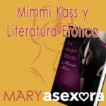 Literatura erótica con Mimmi Kass. MSX008 del podcast